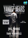 The Yankee Years [electronic resource]